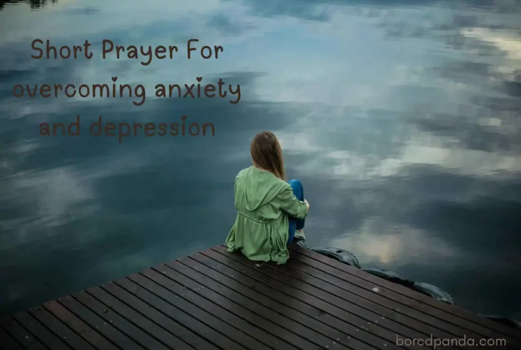 Short Prayer For overcoming anxiety and depression