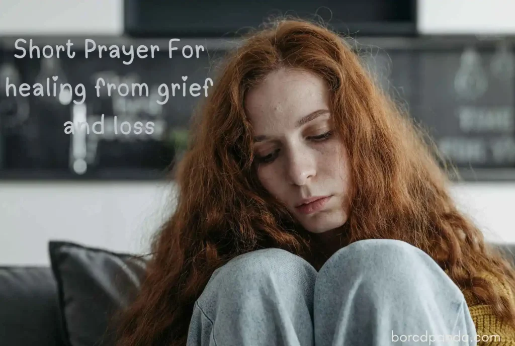 Short Prayer For healing from grief and loss