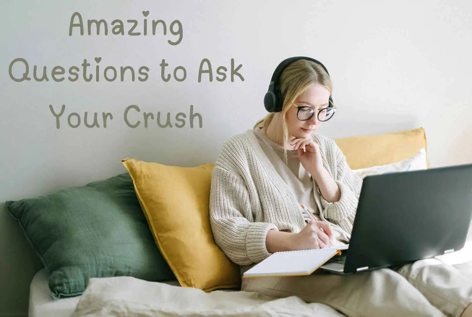 Questions to Ask Your Crush