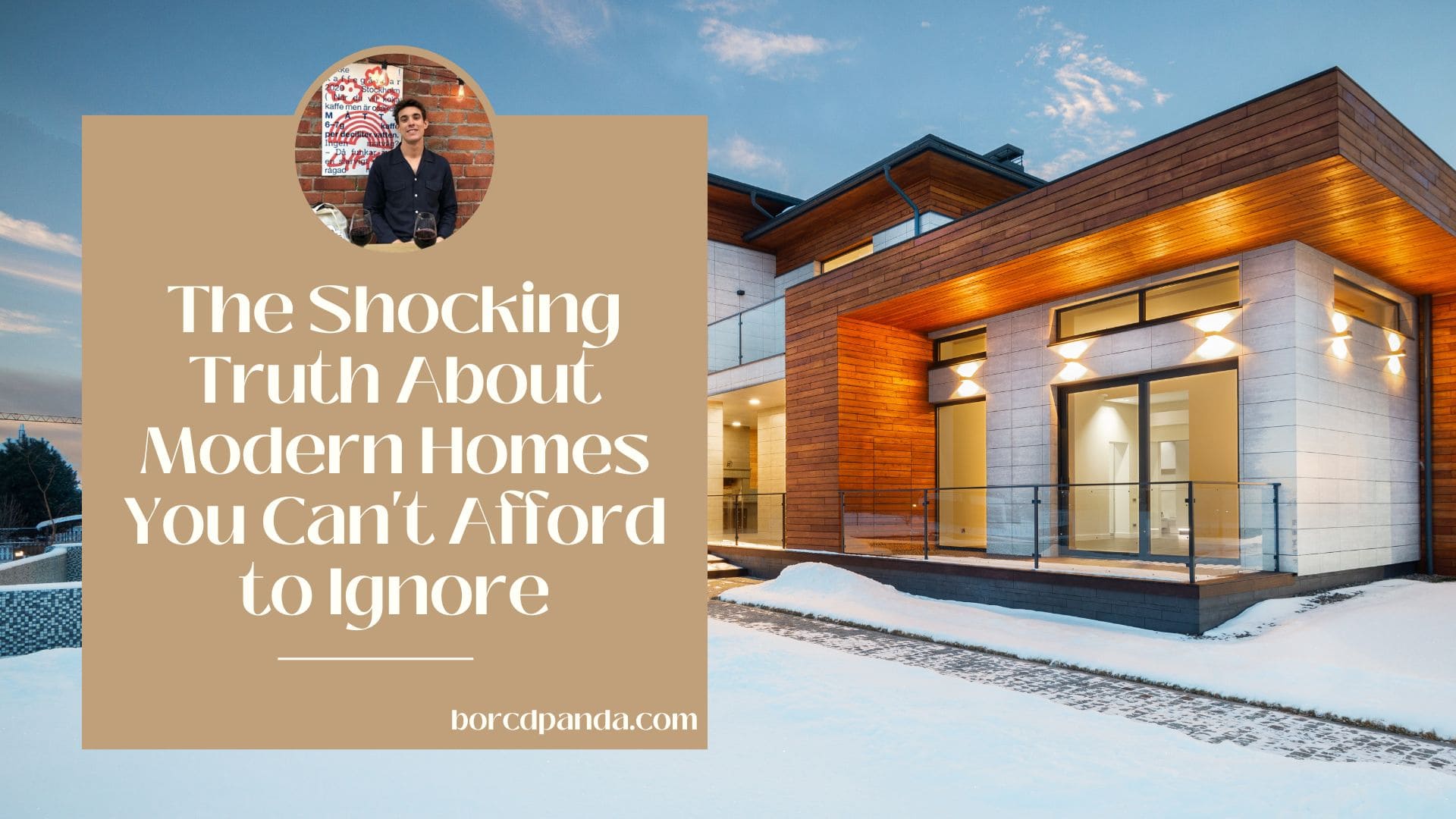 The Shocking Truth About Modern Homes You Can't Afford to Ignore