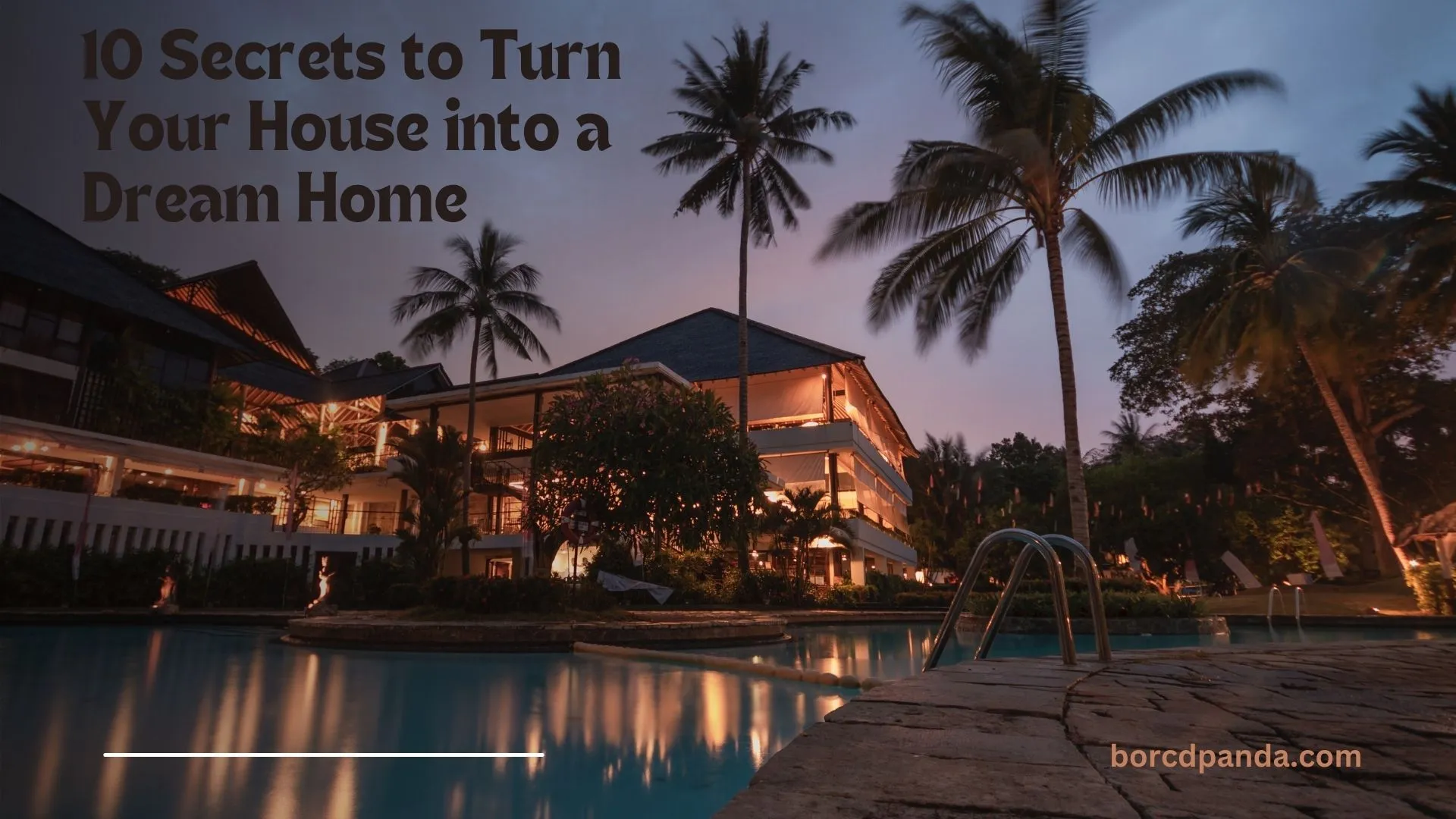 10 Secrets to Turn Your House into a Dream Home