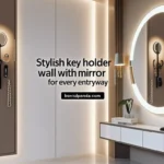 Stylish Key Holder for Wall with Mirror for Every Entryway