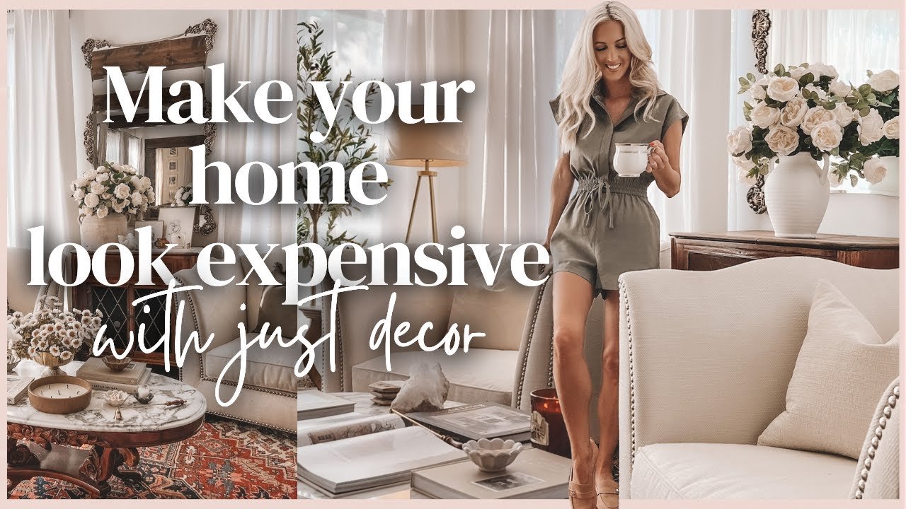 10 Tips to Make Your Home Look Expensive on a Budget | Easy Ways to Add Luxury to Your Space