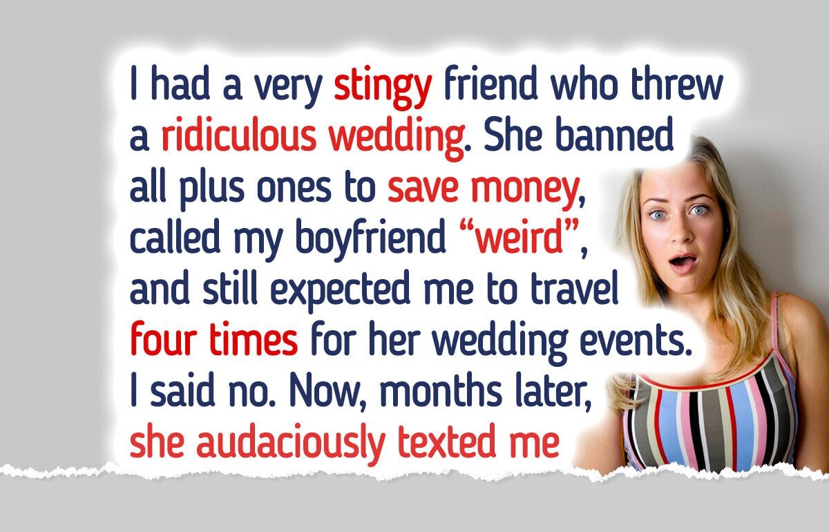 My Stingy Friend Threw a Ridiculous WeddingβShe Has No Shame